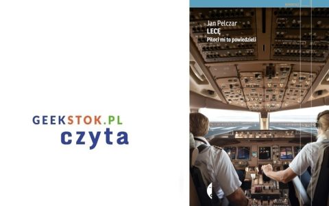Jan Pelczar – Lecę. Piloci mi to powiedzieli