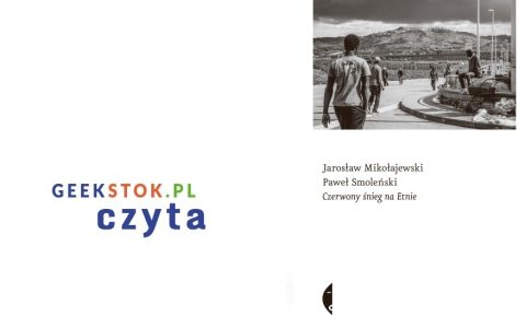 Jarosław Mikołajewski, Paweł Smoleński – Czerwony śnieg na Etnie