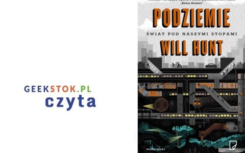 Will Hunt – Podziemie. Świat pod naszymi stopami