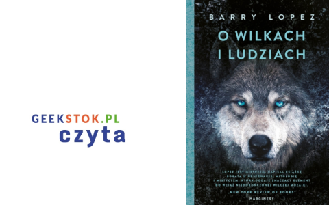 Barry Lopez – O wilkach i ludziach