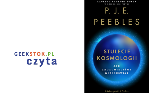 P.J.E. Peebles – Stulecie kosmologii. Jak zrozumieliśmy Wszechświat