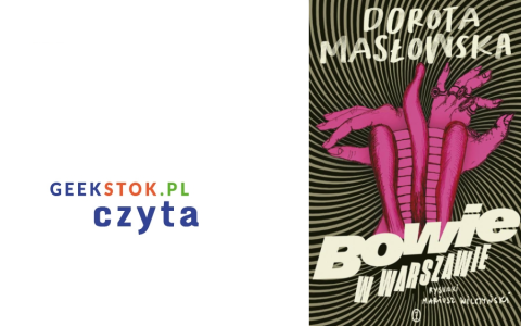 Dorota Masłowska – Bowie w Warszawie