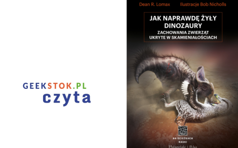 Dean R. Lomax – Jak naprawdę żyły dinozaury
