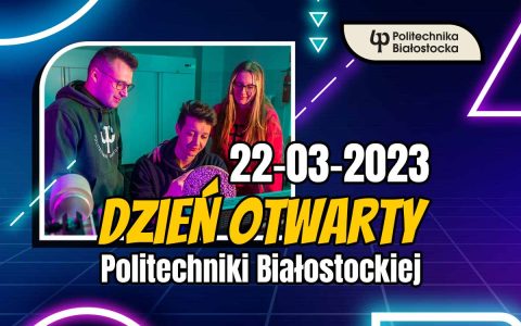 Dzień otwarty Politechniki Bałostockiej