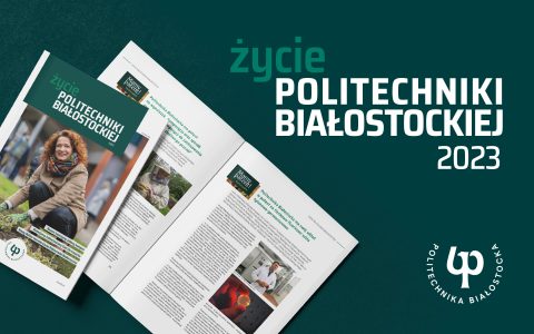 Ukazał się nowy numer „Życia Politechniki Białostockiej” 2023