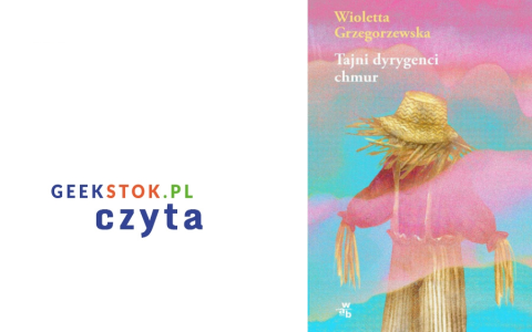 Wioletta Grzegorzewska – Tajni dyrygenci chmur
