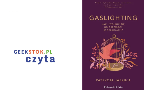 Patrycja Jaskuła – Gaslightning. Jak uwolnić się od przemocy w relacjach