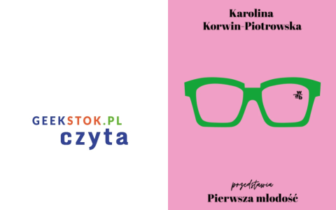 Karolina Korwin-Piotrowska – Pierwsza młodość