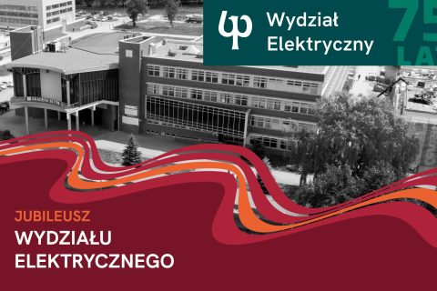 75 lat Wydziału Elektrycznego Politechniki Białostockiej