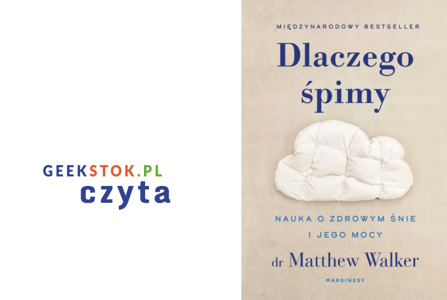 Dr Matthew Walker – Dlaczego śpimy. Nauka o zdrowym śnie i jego mocy