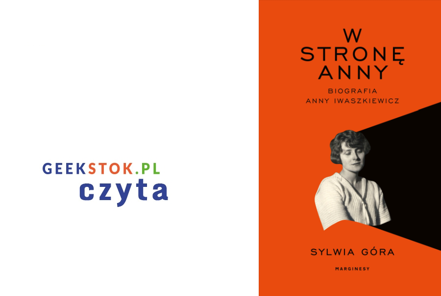 Sylwia Góra – W stronę Anny. Biografia Anny Iwaszkiewicz
