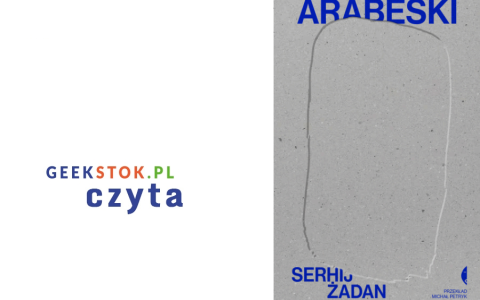 Serhij Żadan -Arabeski