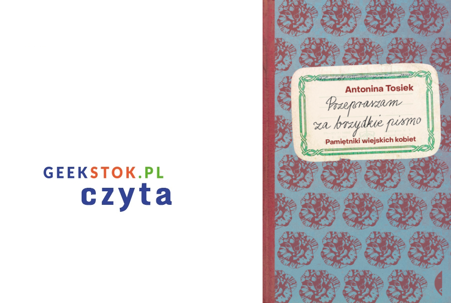 Antonina Tosiek – Przepraszam za brzydkie pismo