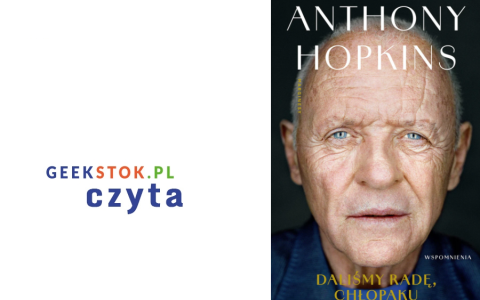 Anthony Hopkins – Daliśmy radę, chłopaku