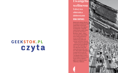 Rina Raphael – Ewangelia wellnessu. Fałszywa obietnica dobrostanu