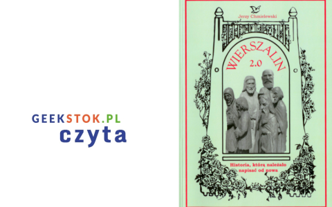 Jerzy Chmielewski – Wierszalin 2.0. Historia, którą należało napisać od nowa