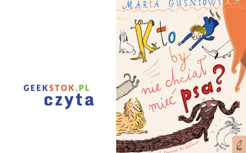 Marta Guśniowska – Kto by nie chciał mieć psa?