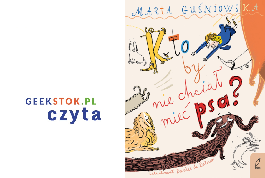 Marta Guśniowska – Kto by nie chciał mieć psa?