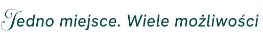 Jedno miejsce. Wiele możliwości